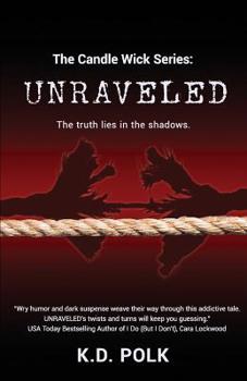 Paperback The Candle Wick Series: Unraveled Book