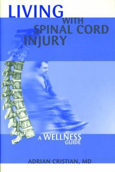 Paperback Living with Spinal Cord Injury: A Wellness Approach Book