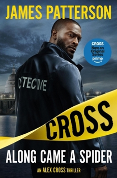 Along Came a Spider - Book #1 of the Alex Cross