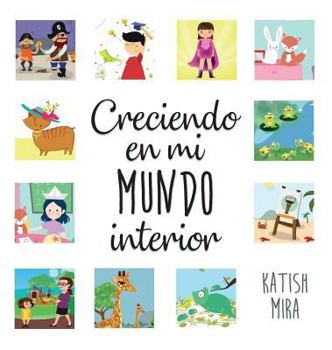 Hardcover Creciendo en mi mundo interior [Spanish] Book