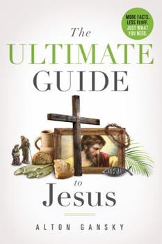 Paperback The Ultimate Guide to Jesus Book