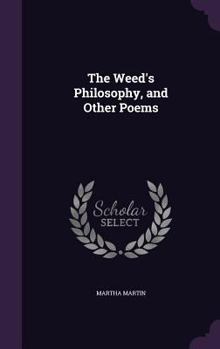 Hardcover The Weed's Philosophy, and Other Poems Book