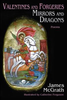 Paperback Valentines and Forgeries, Mirrors and Dragons Book