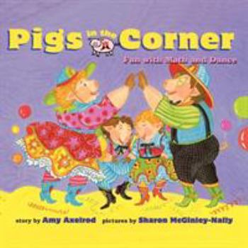 Paperback Pigs in the Corner: Fun with Math and Dance Book