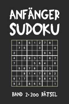 Paperback Anfänger Sudoku Band 2 200 Rätsel: Puzzle Rätsel Heft, 9x9, 2 Rätsel pro Seite [German] Book