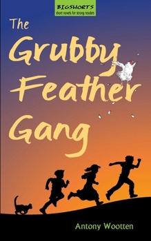 Paperback The Grubby Feather Gang Book