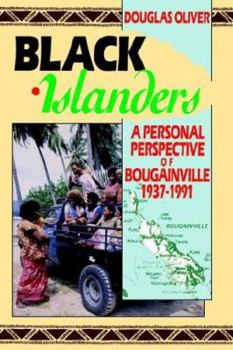 Paperback Black Islanders: A Personal Perspective of a Bougainville 1937-1991 Book