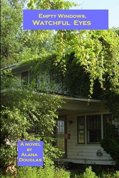 Paperback Empty Windows, Watchful Eyes Book