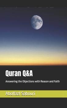 Paperback Quran Q&A: Answering the Objections with Reason and Faith Book