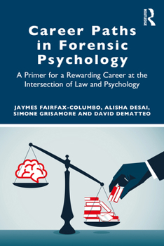 Paperback Career Paths in Forensic Psychology: A Primer for a Rewarding Career at the Intersection of Law and Psychology Book