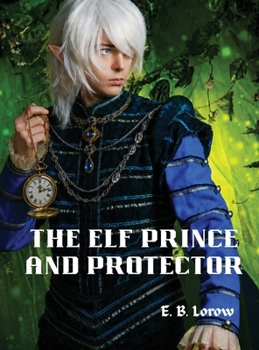 The Elf Prince and Protector