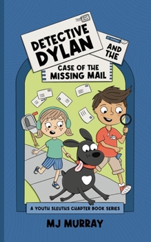 Paperback Detective Dylan and the Case of the Missing Mail Book