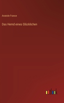 Hardcover Das Hemd eines Glücklichen [German] Book