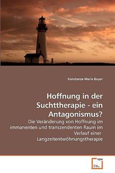 Paperback Hoffnung in der Suchttherapie - ein Antagonismus? [German] Book