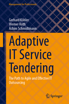 Hardcover Adaptive It Service Tendering: The Path to Agile and Effective It Outsourcing Book