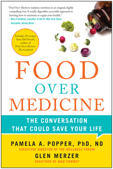 Paperback Food Over Medicine: The Conversation That Could Save Your Life Book