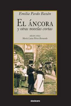 Paperback El áncora y otras novelas cortas [Spanish] Book
