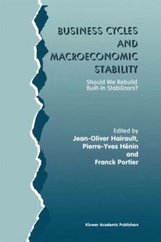 Paperback Business Cycles and Macroeconomic Stability: Should We Rebuild Built-In Stabilizers? Book