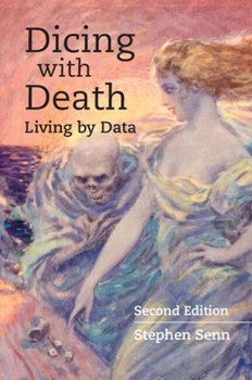 Paperback Dicing with Death: Living by Data Book