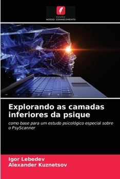 Paperback Explorando as camadas inferiores da psique [Portuguese] Book