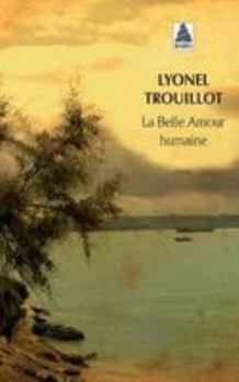 Pocket Book La Belle Amour humaine [French] Book