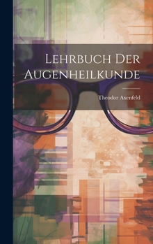 Hardcover Lehrbuch Der Augenheilkunde [German] Book