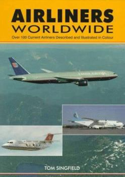 Paperback Airliners Worldwide: Over 120 Airliners Described and Illustrated in Color Book