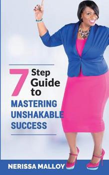Paperback 7 Step Guide to Mastering Unshakable Success Book