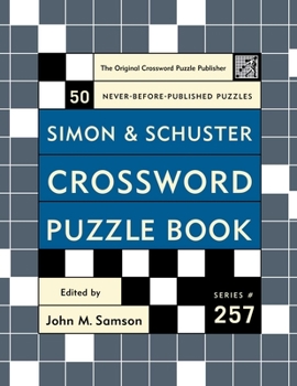 Spiral-bound Simon and Schuster Crossword Puzzle Book #257: The Original Crossword Puzzle Publisher Book