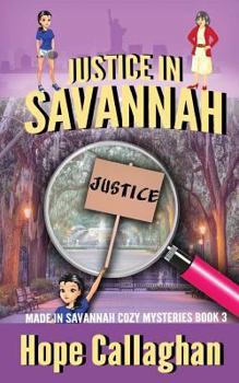 Justice in Savannah - Book #3 of the Made in Savannah