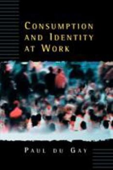 Paperback Consumption and Identity at Work Book