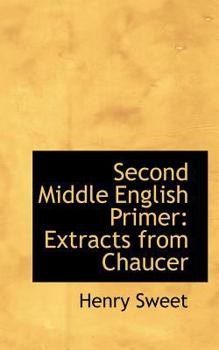 Paperback Second Middle English Primer: Extracts from Chaucer Book