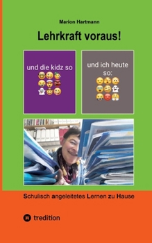 Paperback Lehrkraft voraus!: Aus dem Leben einer Grundschullehrerin [German] Book