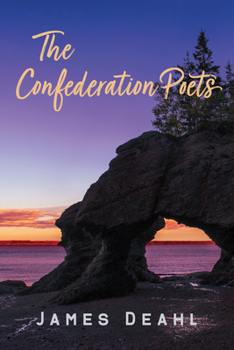 The Confederation Poets: The Founding of a Canadian Poetry, 1880 to the First World War (79)