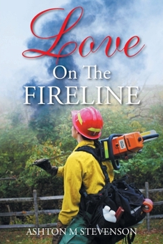 Paperback Love on the Fireline Book