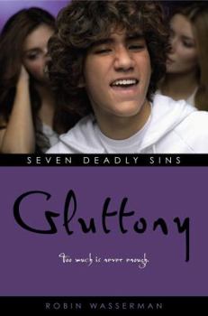 Gluttony (Seven Deadly Sins #6) - Book #6 of the Seven Deadly Sins