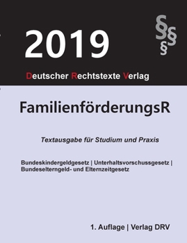 Paperback Familienförderungsrecht: Bundeskindergeldgesetz; Bundeselterngeld- und Elternzeitgesetz; Unterhaltsvorschussgesetz [German] Book