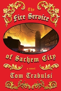 Paperback The Fire Service of Sachem City Book
