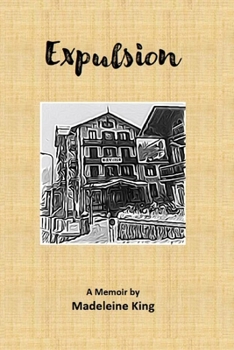 Paperback Expulsion: A Memoir by Madeleine King Book