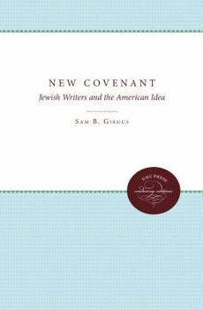 Paperback The New Covenant: Jewish Writers and the American Idea Book