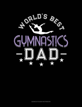 Paperback World's Best Gymnastics Dad: Genkouyoushi Notebook Book