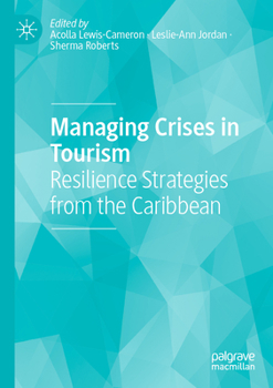Paperback Managing Crises in Tourism: Resilience Strategies from the Caribbean Book