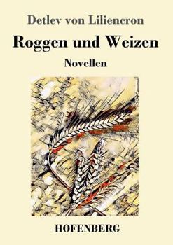 Paperback Roggen und Weizen: Novellen [German] Book