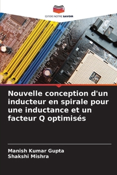 Paperback Nouvelle conception d'un inducteur en spirale pour une inductance et un facteur Q optimisés [French] Book