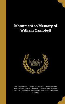 Hardcover Monument to Memory of William Campbell Book