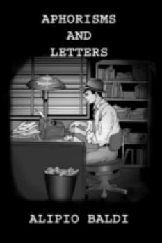 Paperback Aphorisms And Letters The Grand Experiment What Went Wrong? A Layman s Interpretation Book