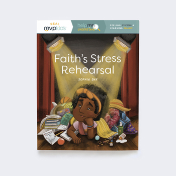 Paperback Faith's Stress Rehearsal: Feeling Stressed & Learning Balance Book