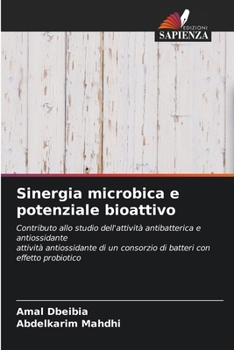 Paperback Sinergia microbica e potenziale bioattivo [Italian] Book