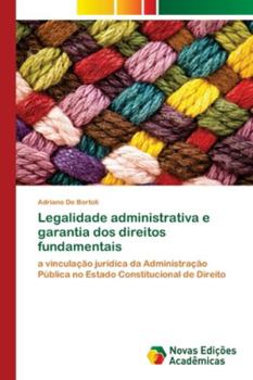 Paperback Legalidade administrativa e garantia dos direitos fundamentais [Portuguese] Book