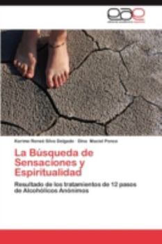 Paperback La Busqueda de Sensaciones y Espiritualidad [Spanish] Book